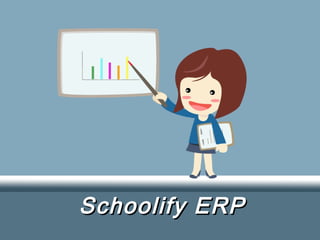 Schoolify ERPSchoolify ERP
 