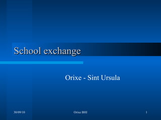 School exchange Orixe - Sint Ursula 
