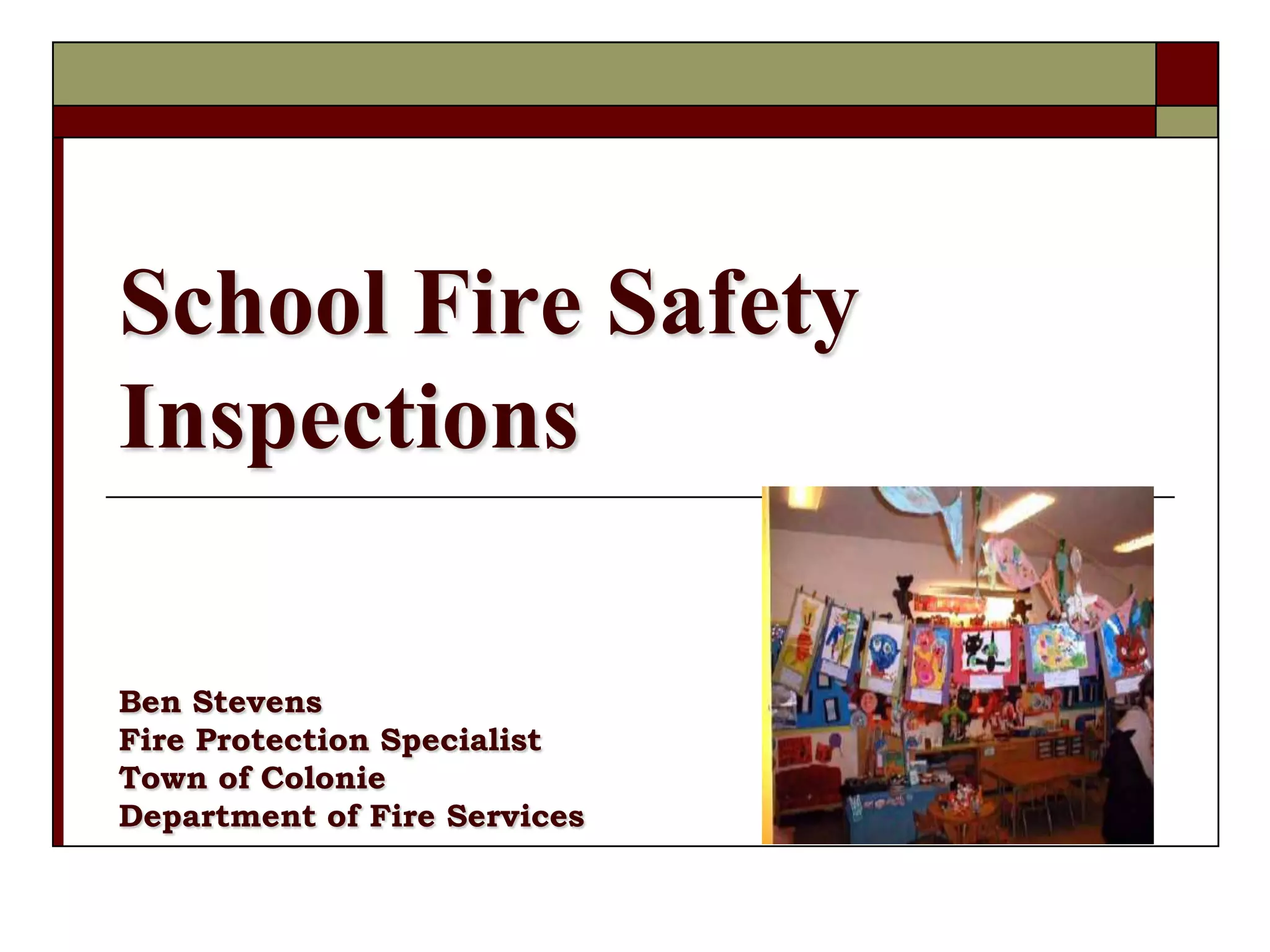 School Fire Safety Inspections PPT