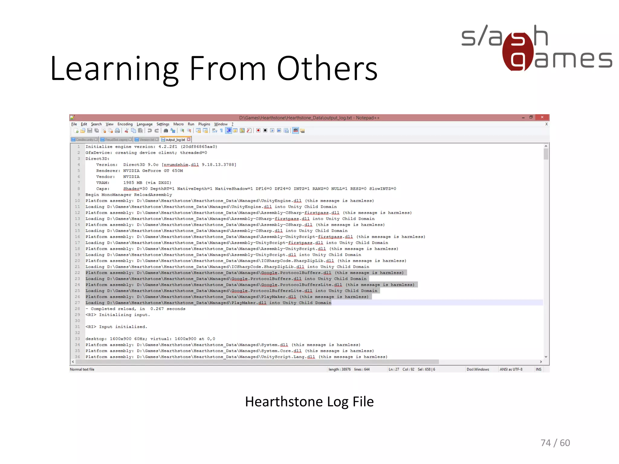 Learning From Others
74 / 60
Hearthstone Log File
 