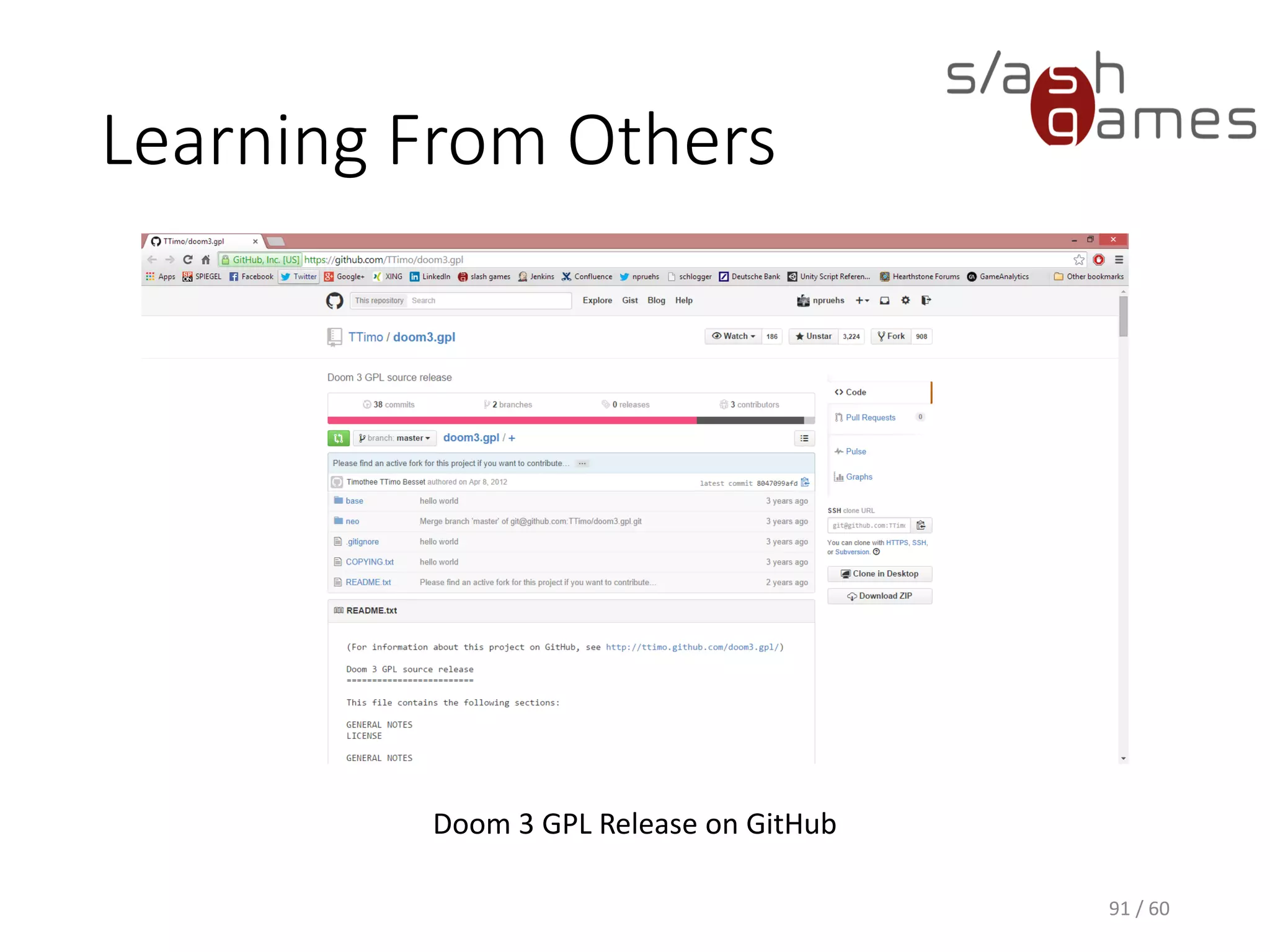 Learning From Others
91 / 60
Doom 3 GPL Release on GitHub
 