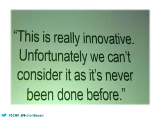 #SCHR @HelenBevan
 