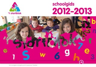 Dit is de digitale schoolgids van R.K. basisschool ‘t Startblok
 