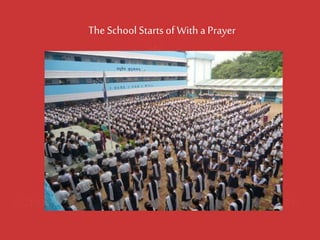 The School Starts of With a Prayer  