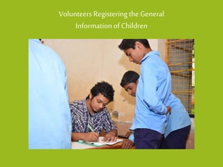 Volunteers Registering the General Information of Children  