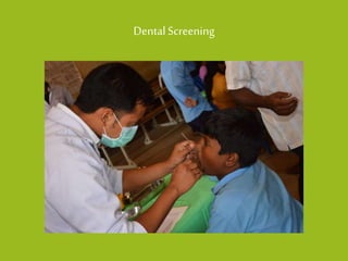 Dental Screening  