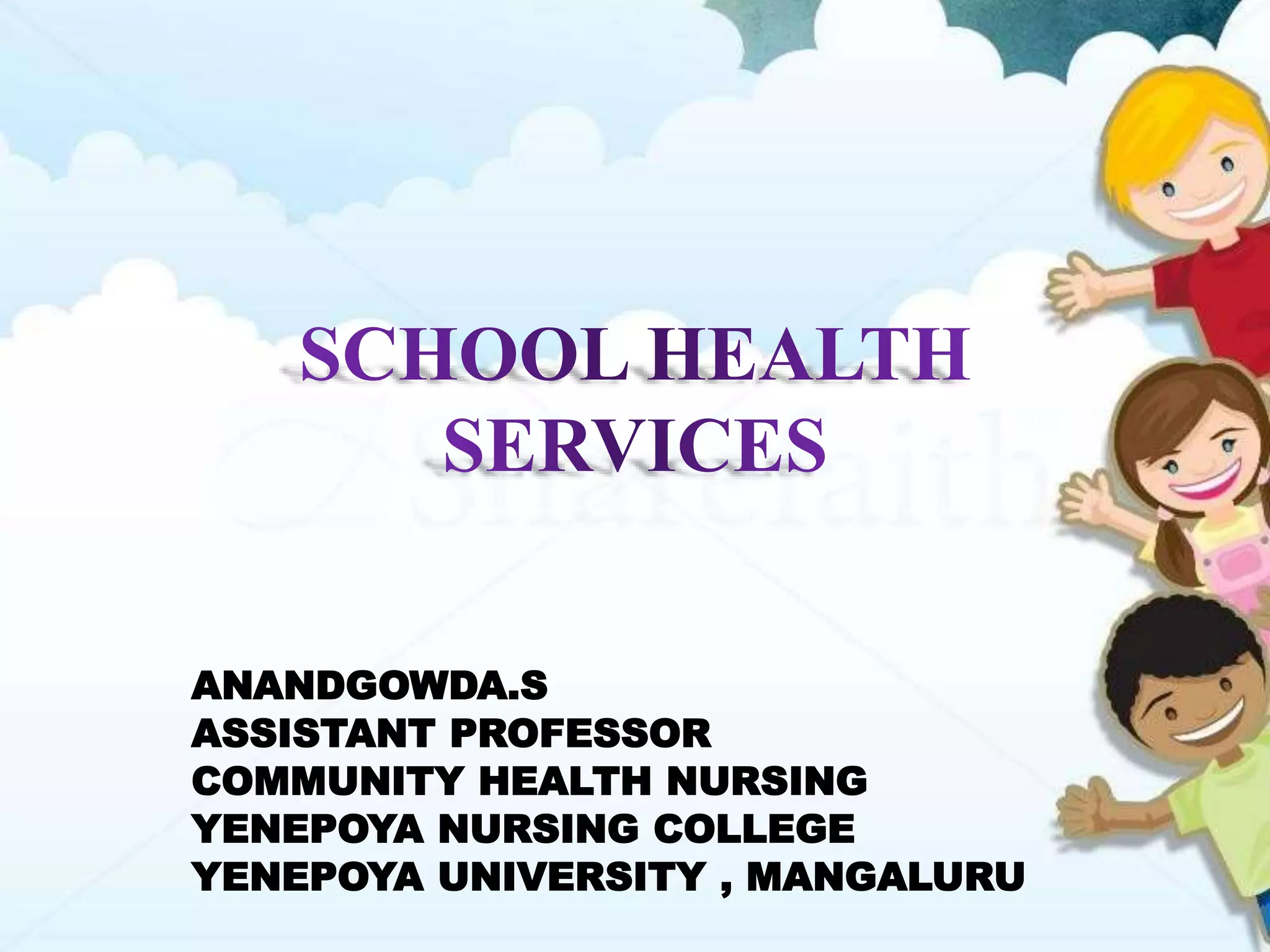 School health services 4th year B.Sc Nursing PPT