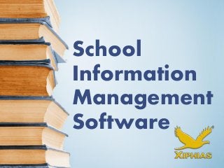 School
Information
Management
Software
 