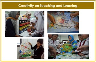 Creativity on Teaching and Learning
 