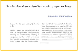 Smaller class size can be effective with proper teachings
 