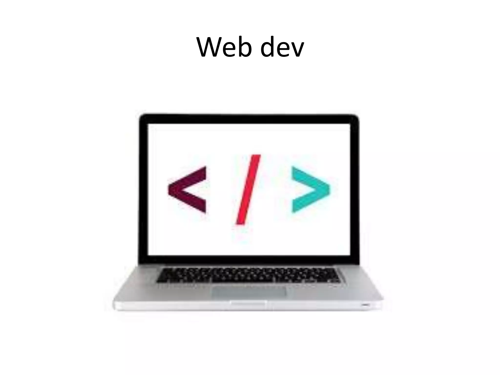 Web dev
 
