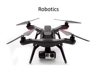 Robotics
 