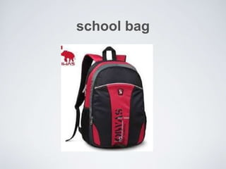 school bag
 