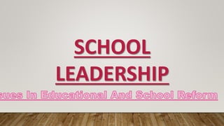 SCHOOL
LEADERSHIP
 
