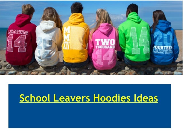 college leavers hoodies