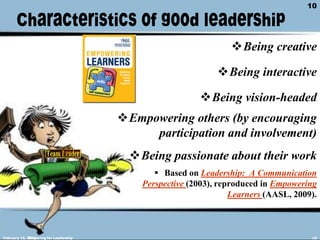 Characteristics of good leadershipBeing creative
