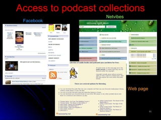 Access to podcast collections Facebook Netvibes Web page 