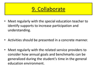 Peers can be used to model the desired, socially appropriate behavior (e.g., sitting in a chair reading a book).