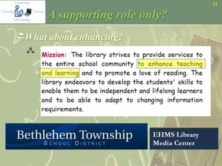 11
A supporting role only?
What about enhancing?

 