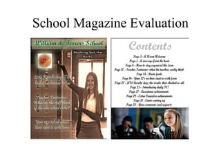 School Magazine Evaluation 
 