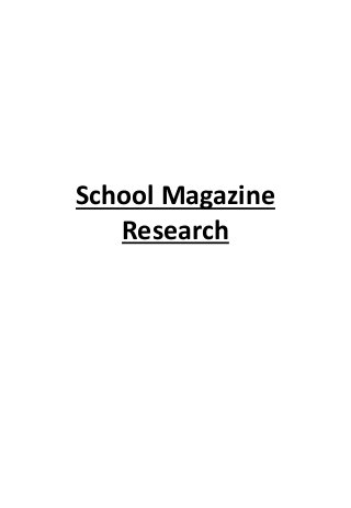 School Magazine 
Research 
 