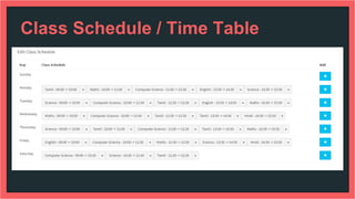 Class Schedule / Time Table
 