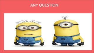 ANY QUESTION
 