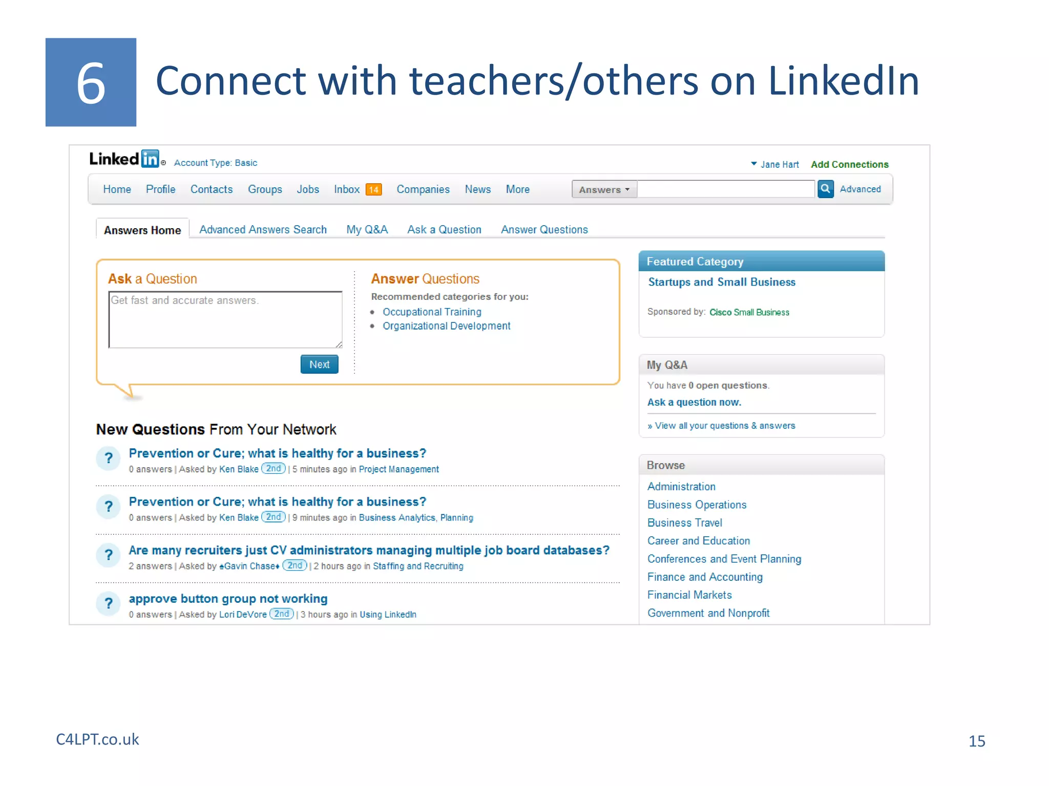 6           Connect with teachers/others on LinkedIn




C4LPT.co.uk                                              15
 