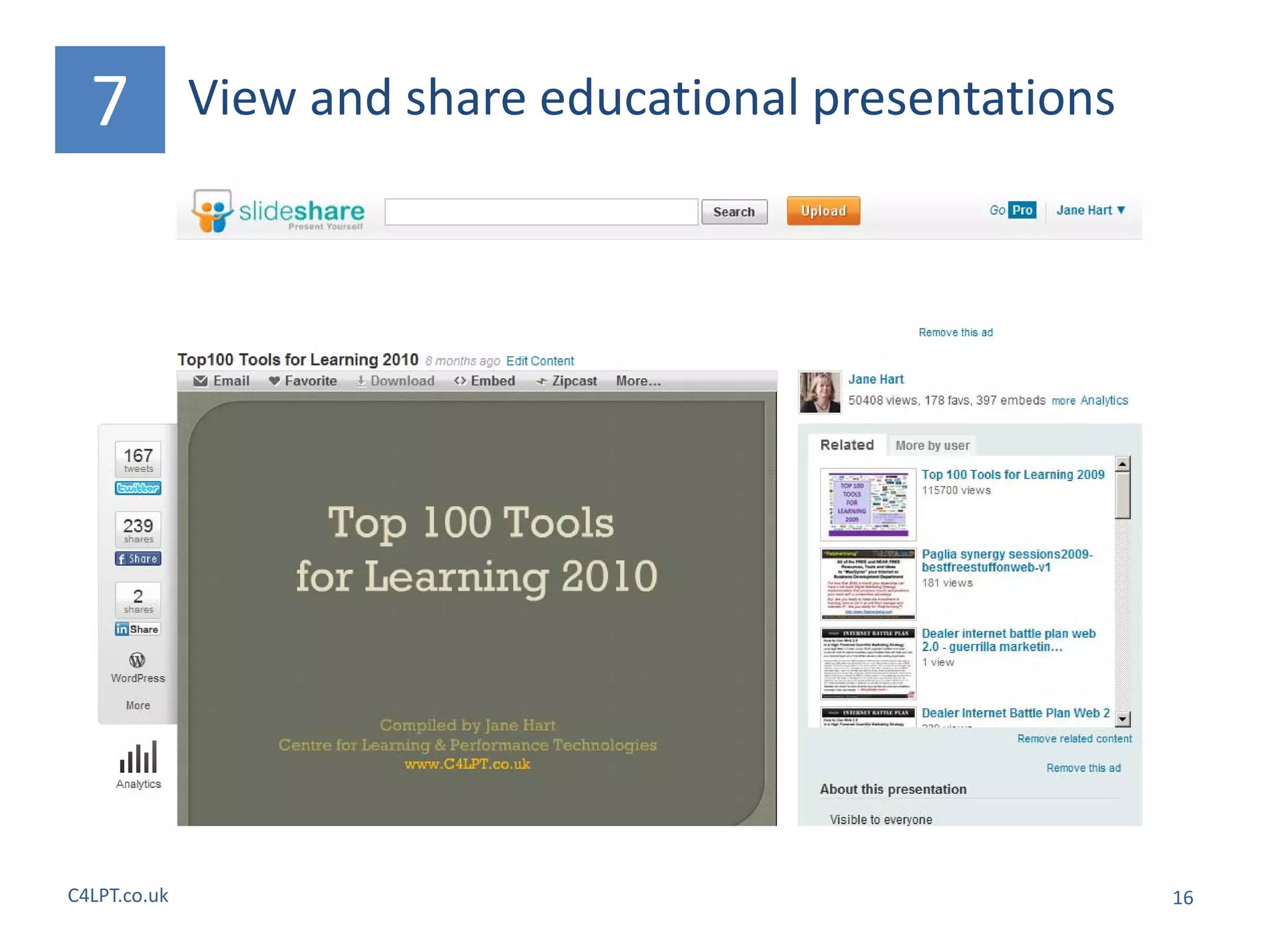 7           View and share educational presentations




C4LPT.co.uk                                              16
 