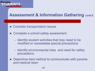 23
Assessment & Information Gathering cont’d
 