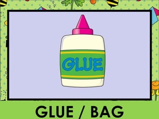 GLUE / BAG
 