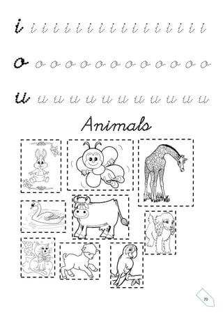 70 
i i i i i i i i i i i i i i i i i 
o o o o o o o o o o o o o 
u u u u u u u u u u u u 
Animals 
