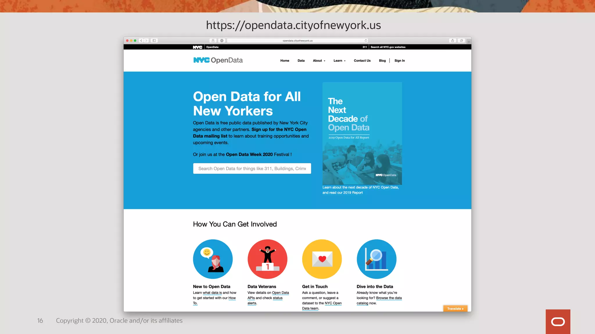16 Copyright © 2020, Oracle and/or its affiliates
https://opendata.cityofnewyork.us
 