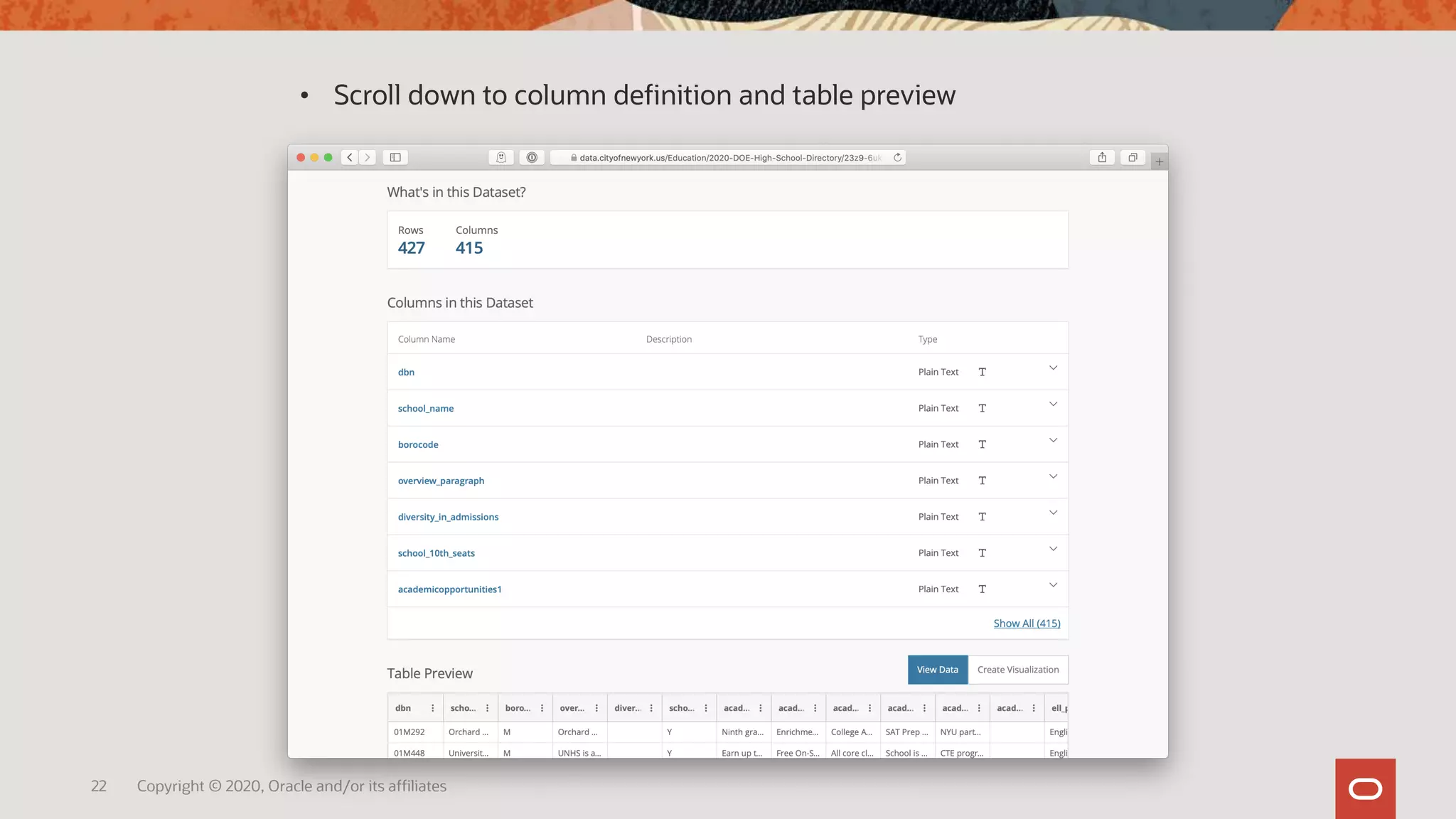 22 Copyright © 2020, Oracle and/or its affiliates
• Scroll down to column definition and table preview
 