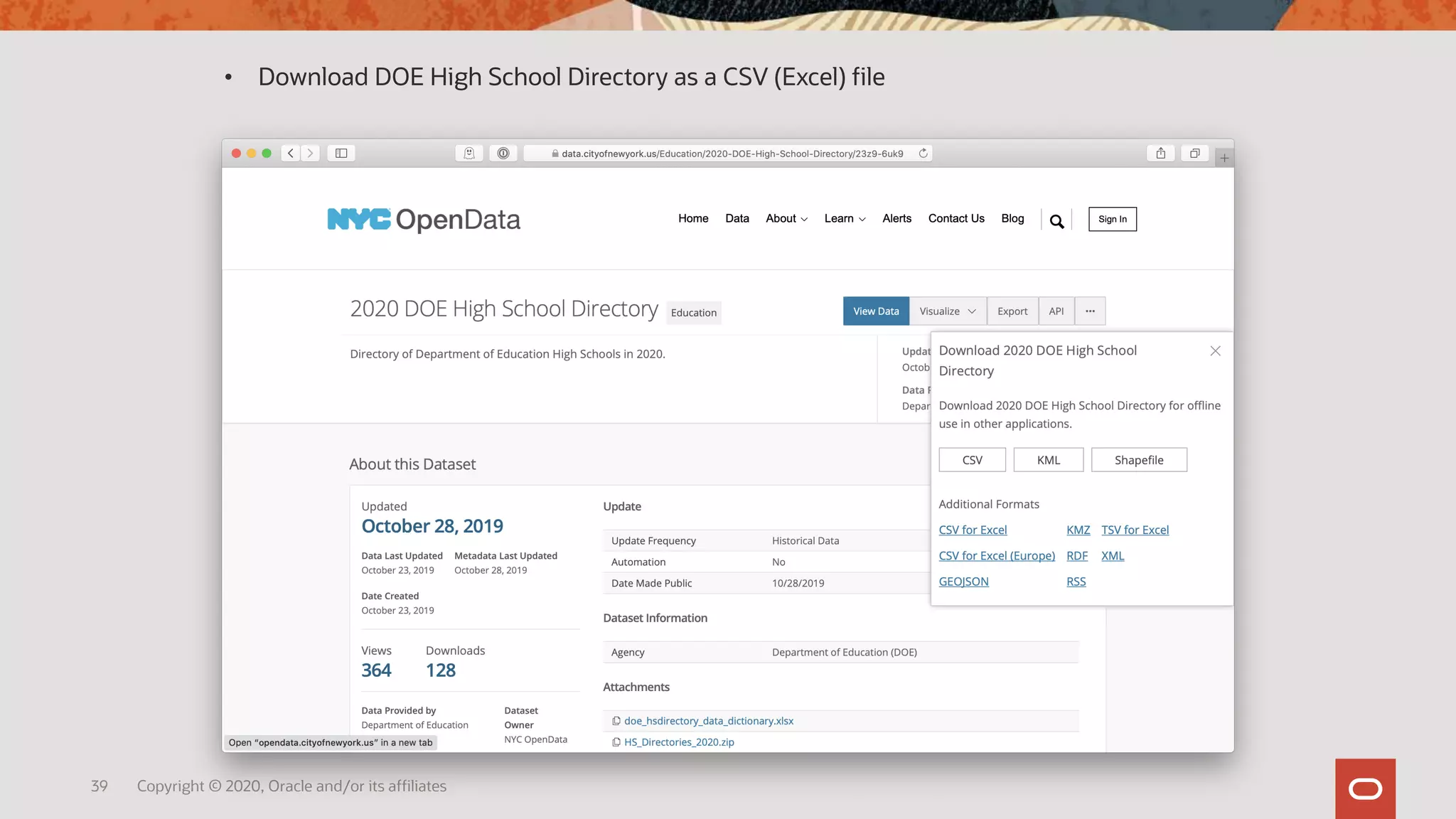 39 Copyright © 2020, Oracle and/or its affiliates
• Download DOE High School Directory as a CSV (Excel) file
 