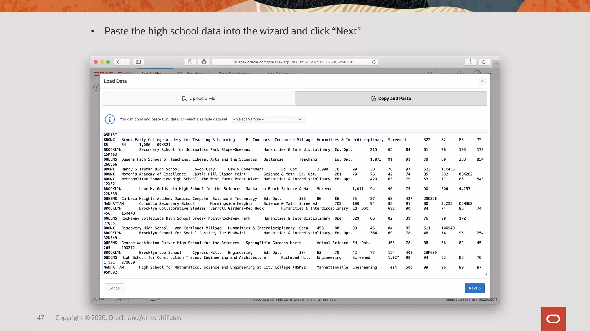47 Copyright © 2020, Oracle and/or its affiliates
• Paste the high school data into the wizard and click “Next”
 
