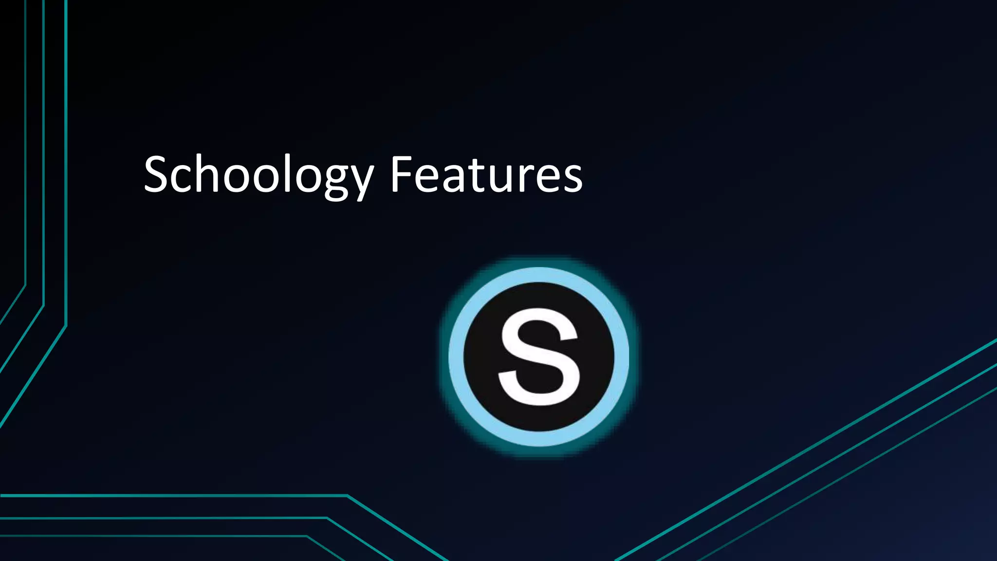 Schoology Features