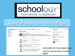 Ease of Use: The Home Page




               FEATURES OF THE HOME PAGE
               -Easy to use with links to student
               pages
 