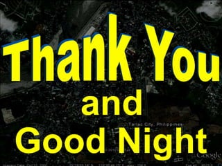 Good Night
and
 