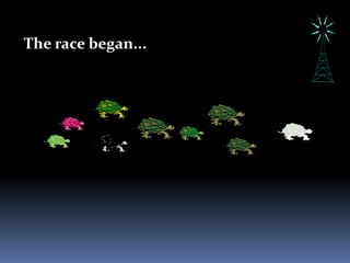 The race began...
 