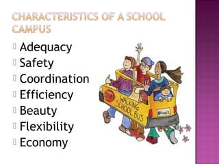  Adequacy
 Safety
 Coordination
 Efficiency
 Beauty
 Flexibility
 Economy
 