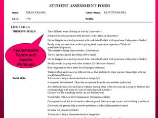 Customizable
Forms and
reports
Printouts
 