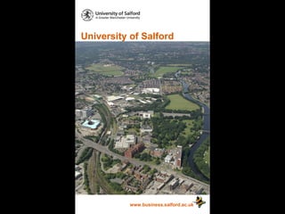 University of Salford www.business.salford.ac.uk 