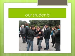 our students
 