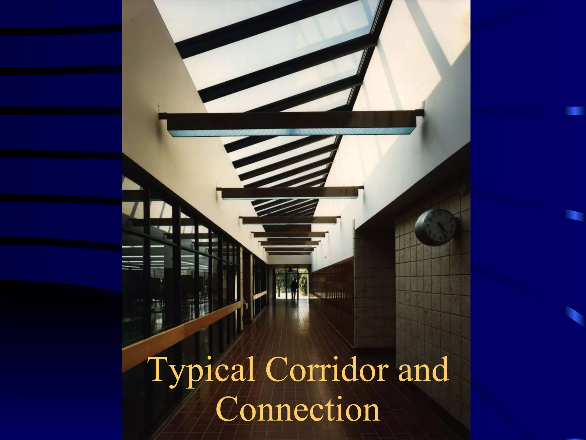 Typical Corridor and Connection 