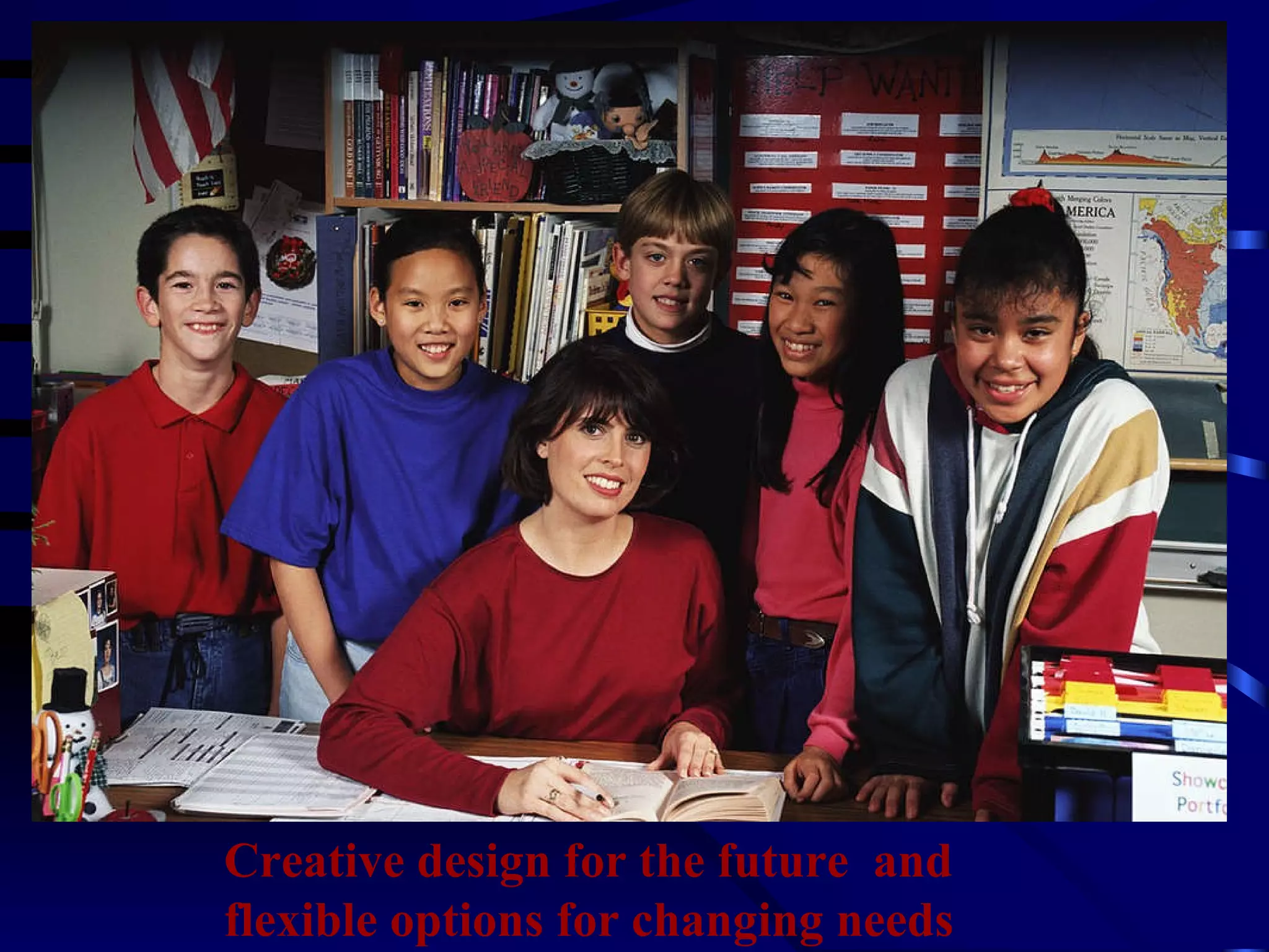 Creative design for the future  and flexible options for changing needs 