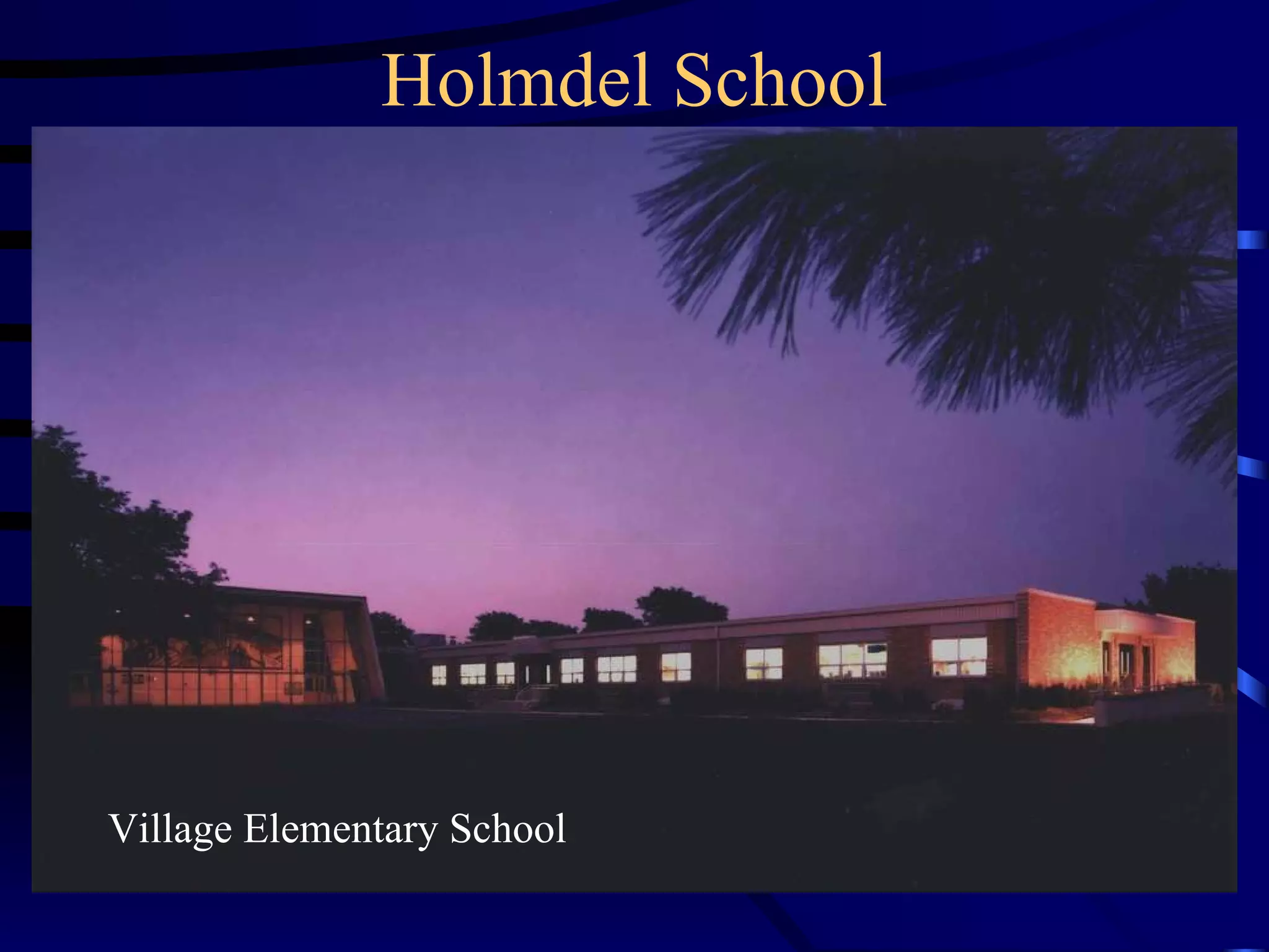 Holmdel School Village Elementary School 