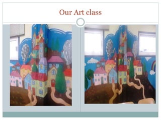 Our Art class
 