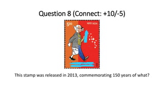 Question 8 (Connect: +10/-5)
This stamp was released in 2013, commemorating 150 years of what?
 