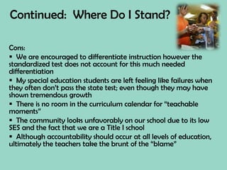   Goals for student achievement are unrealistic given such a short time span